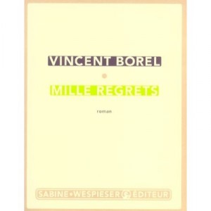Mille Regrets - Vincent Borel