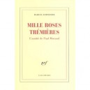 Mille Roses Tremieres , L'amitie De Paul Morand - Marcel Schneider