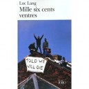 Mille Six Cents Ventres - Luc Lang