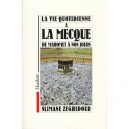 La Vie Quotidienne A La Mecque - S Zeghidour