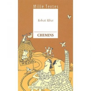 Mille Textes Chemins - Robert Riber