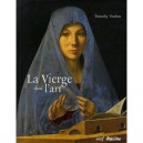 La Vierge Dans L'art - Timothy Verdon