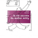 La Vie Secrete De Walter Mitty - James Thurber
