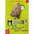 Millions , Une Fortune Tombee Du Ciel Et Quelques Jours Pour La Depenser - Frank Cottrell Boyce