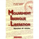 Mouvement Iberique De Liberation , Memoires De Rebelles - Jean-claude Duhourcq , Antoine Madrigal
