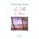 La Ville D'hiver - Dominique Bona