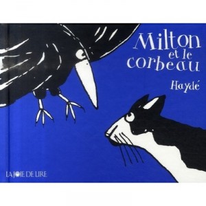 Milton Et Le Corbeau - Hayde