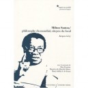 Milton Santos / Philosophe Du Mondial, Citoyen Du Local - Levy J