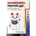 Manekineko , Methode De Japonais Pour Les Colleges Et Lycees , Niveau1 , (2e Edition) - Frederique Barazer