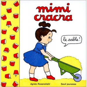 Mimi Cracra , Le Sable - Agnes Rosenstiehl