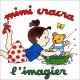 Mimi Cracra L'imagier - Agnes Rosenstiehl