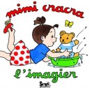 L'imagier De Mimi Cracra - Agnes Rosenstiehl
