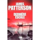 Derniere Escale - James Patterson