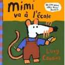 Mimi Va A L'ecole - Lucy Cousins