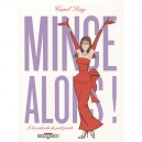 Mince Alors ! A La Recherche Du Petit Poids - Carol Lay