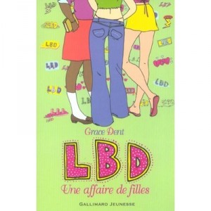 Les Bambinas Dangereuses, Une Affaire De Filles - Grace Dent