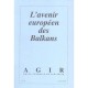 Agir N.19 , L'avenir Europeen Des Balkans - Revue Agir