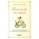 Mincir Au Fil Des Saisons - Mireille Guiliano
