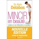 Mincir En Beaute Grace A La Morpho-nutrition - Alain Delabos