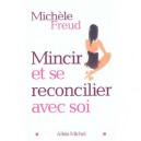 Mincir Et Se Reconcilier Avec Soi - Michele Freud