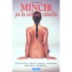 Mincir Par Les Methodes Naturelles - Isabelle Estournel