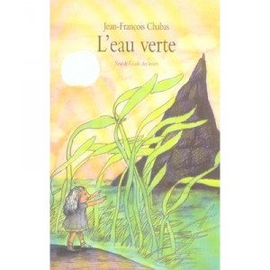 L'eau Verte - Jean-francois Chabas