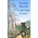 Aye Aye Et Moi - Gerald Durrell