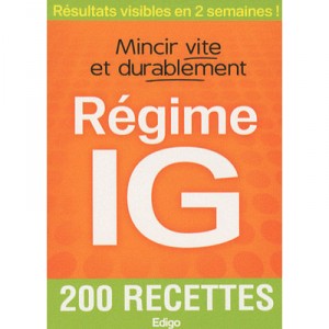 Mincir Vite Et Durablement , Regime Ig , 200 Recettes - Collectif