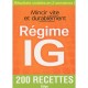 Mincir Vite Et Durablement , Regime Ig , 200 Recettes - Collectif