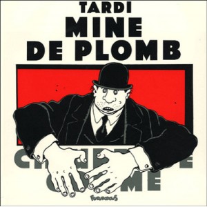 Mine De Plomb - Tardi