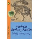 Mineraux, Roches Et Fossiles De Mediterranee - G Cheylan , Y Dutour , T Tortosa , E Turini