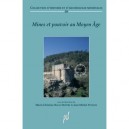 Mines Et Pouvoirs. Le Controle Seigneurial De L Exploitation Miniere Au Moyen Age - Bailly Poisson