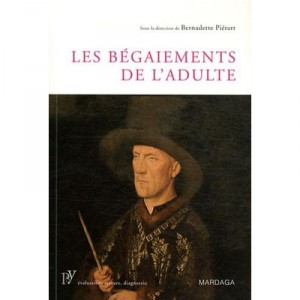 Begaiements De L'adulte - Bernadette Pierart
