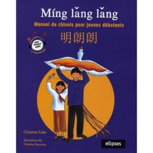 Ming Lang Lang , Manuel De Chinois Pour Jeunes Debutants - Christine Euler