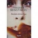 Bestiaire Domestique - Thierry Beinstingel