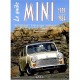 Mini Le Guide 1959-1984 , Historique, Evolution, Identification, Conduite, Utilisation, Entretien - Thibault Amant
