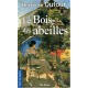 Le Bois Des Abeilles - Hortense Dufour