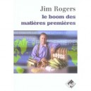 Le Boom Des Matieres Premieres - Jim Rogers