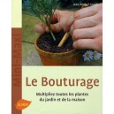 Bouturage-multipliez Toutes Les Plantes - Groult Jean-michel