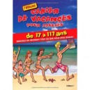 Cahier De Vacances Pour Adultes De 17 A 117 Ans (edition 2010) - Collectif