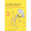 Le Cahier Minceur Des Paresseuses , Un Programme Pour Perdre Vos Kilos Superflus En 1 Mois ! - Marie Belouze-storm , Soledad Br