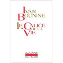 Le Calice De La Vie - Ivan Bounine