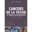 Cancer De La Vessie Et Risques Professionnels - Michel Hery