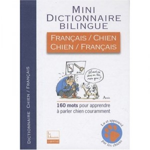Mini-dictionnaire Bilingue Francais/chien Chien/francais - Collectif