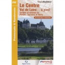 Le Centre, Val De Loire A Pied - Collectif