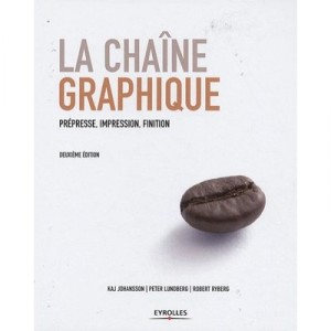 La Chaine Graphique (2e Edition) - Kaj Johansson , Peter Lundberg , Robert Ryberg