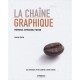 La Chaine Graphique (2e Edition) - Kaj Johansson , Peter Lundberg , Robert Ryberg