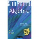 Mini Manuel, Algebre , Cours Et Exercices Corriges - Francois Liret , Charlotte Scribot