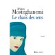 Le Chaos Des Sens - Ahlam Mosteghanemi