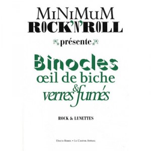 Binocles, Oeil De Biche  Verres Fumes - Minimum Rock'n'roll